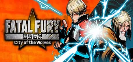 饿狼传说 群狼之城 FATAL FURY City of the Wolves Special Edition 全DLC豪华中文版